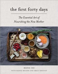 the first forty days: The essential art of nourishing the new mother by Heng Ou