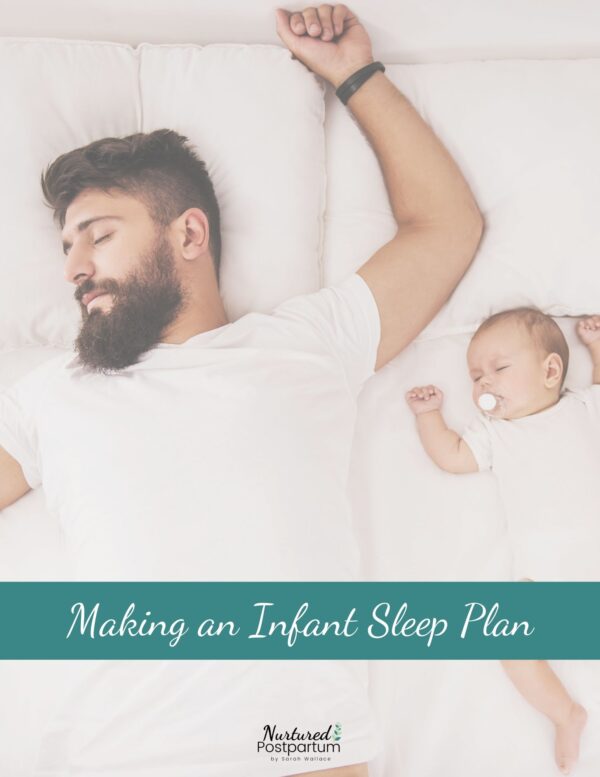 How To Make An Infant Sleep Plan - Nurtured Postpartum By Sarah Wallace