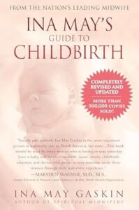 ina may guide to childbirth by ina may gaskin